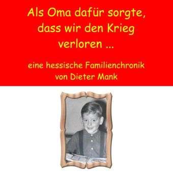 Cover for Mank · Als Oma dafür sorgte, dass wir den (Book)