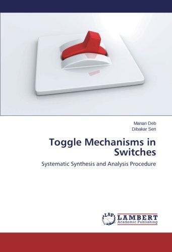 Cover for Dibakar Sen · Toggle Mechanisms in Switches: Systematic Synthesis and Analysis Procedure (Taschenbuch) (2014)