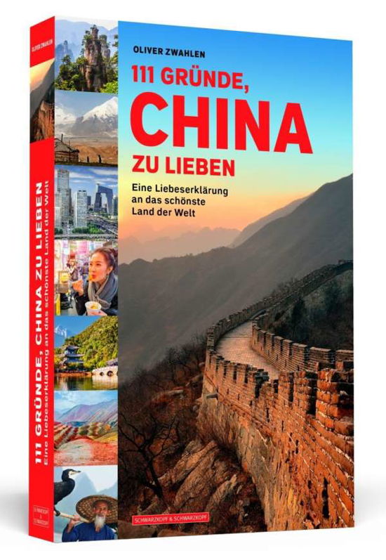 Cover for Zwahlen · 111 Gründe, China zu lieben (Buch)