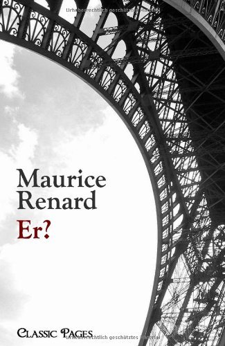 Cover for Maurice Renard · Er? (Pocketbok) [German edition] (2010)