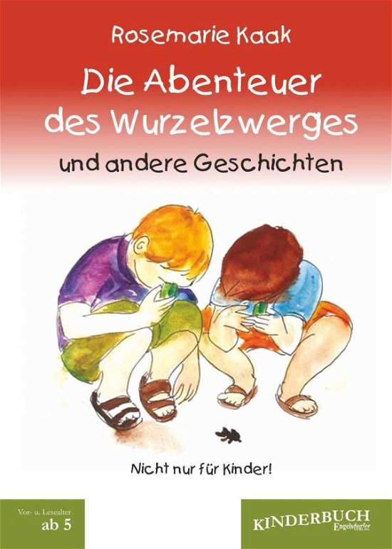Cover for Kaak · Die Abenteuer des Wurzelzwerges un (Buch)