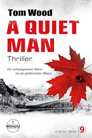 Cover for Tom Wood · A Quiet Man. Ein schweigsamer Mann ist ein gefährlicher Mann. (Bok) (2023)