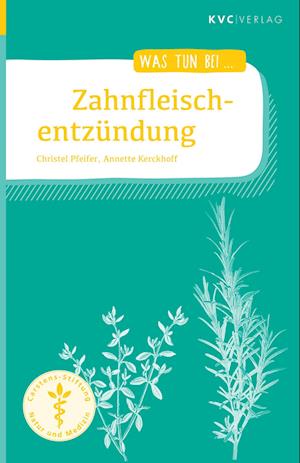 Zahnfleischentzündung - Christel Pfeifer - Livros - NATUR UND MEDIZIN  KVC Verlag - 9783965620766 - 20 de abril de 2023