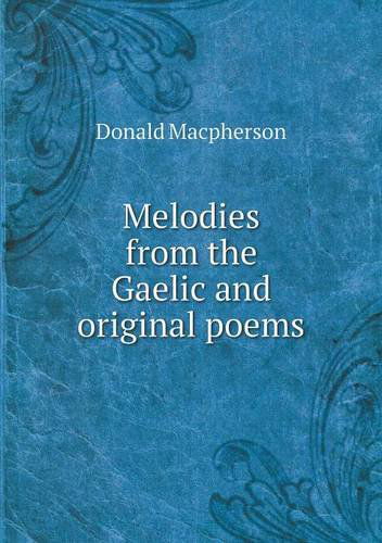 Cover for Donald Macpherson · Melodies from the Gaelic and Original Poems (Paperback Book) (2013)