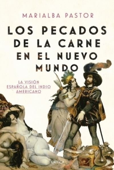 Cover for Marialba Pastor · Los pecados de la carne en el Nuevo Mundo (Paperback Book) (2021)