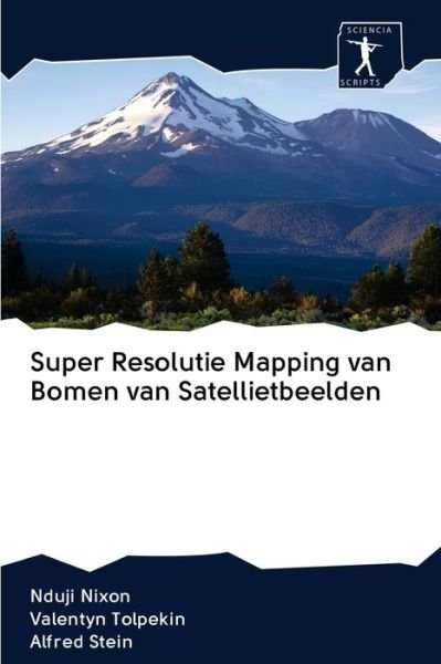 Cover for Nixon · Super Resolutie Mapping van Bomen (Buch) (2020)
