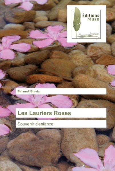 Cover for Belaredj Bouda · Les Lauriers Roses (Paperback Book) (2021)