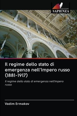 Cover for Vadim Ermakov · Il regime dello stato di emergenza nell'Impero russo (1881-1917) (Paperback Book) (2020)