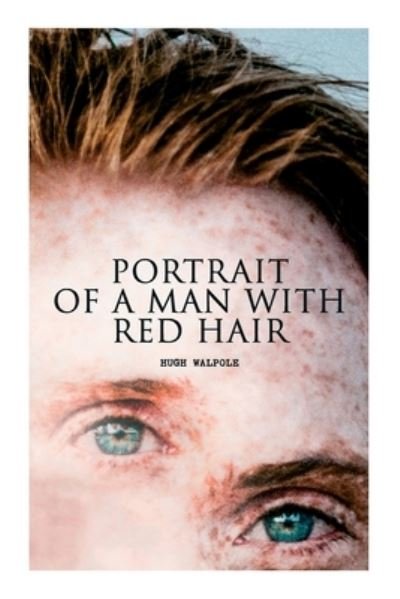 Cover for Hugh Walpole · Portrait of a Man with Red Hair: Gothic Horror Novel (Paperback Book) (2020)