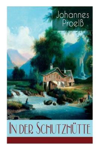 Cover for Johannes Proel · In der Schutzh tte (Taschenbuch) (2018)