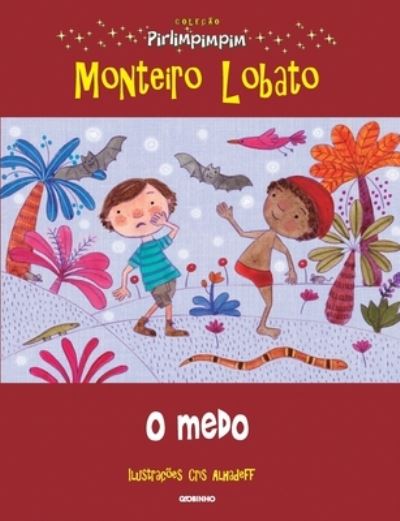 Cover for Monteiro Lobato · Colecao Pirlimpimpim O Medo (Paperback Book) (2021)