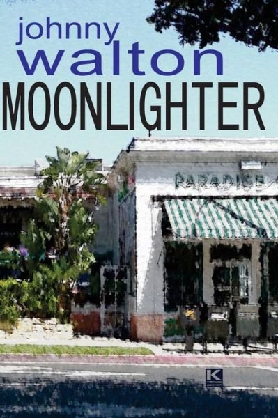 Cover for Johnny Walton · Moonlighter (Pocketbok) (2013)
