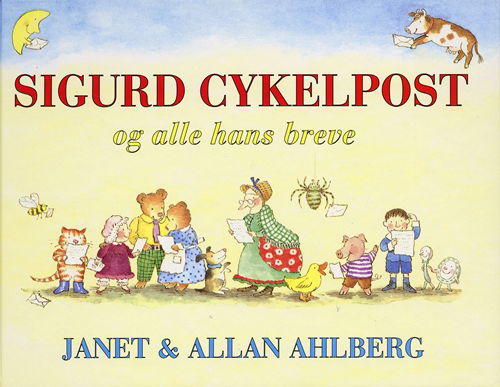 Cover for Janet Ahlberg · Sigurd Cykelpost og alle hans breve (Bound Book) [1. wydanie] (2003)