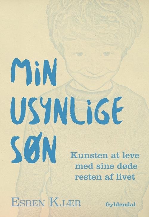 Cover for Esben Kjær · Min usynlige søn (Hæftet bog) [1. udgave] (2016)