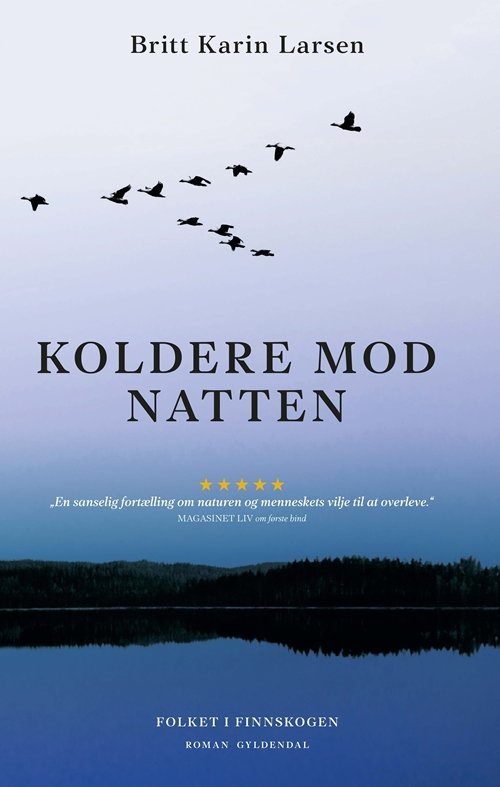 Cover for Britt Karin Larsen · Folkene i Finnskogen: Koldere mod natten (Hæftet bog) [1. udgave] (2018)