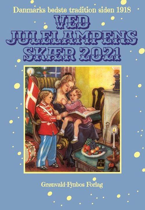 Ved julelampens skær 2021 - Gyldendal - Bøger - Gyldendal - 9788702329766 - 3. november 2021