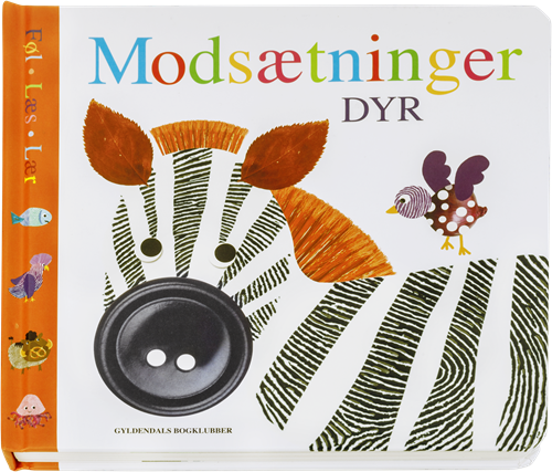 Cover for Ingen Forfatter · Føl Læs lær - Modsætninger - Dyr (Cardboard Book) [1th edição] (2019)