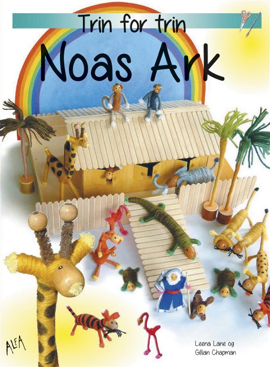 Cover for Leena Lane &amp; Gillian Chapman · Noas ark (Sewn Spine Book) [1st edition] (2013)