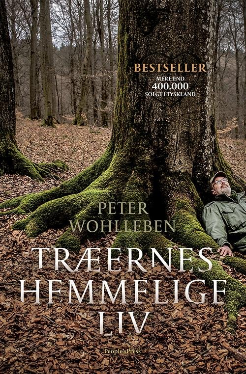 Cover for Peter Wohlleben · Træernes hemmelige liv (Bound Book) [1º edição] (2016)