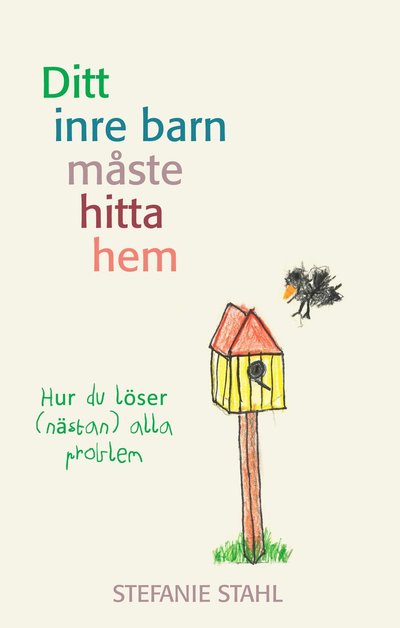 Cover for Stefanie Stahl · Ditt inre barn måste hitta hem (Paperback Book) (2025)