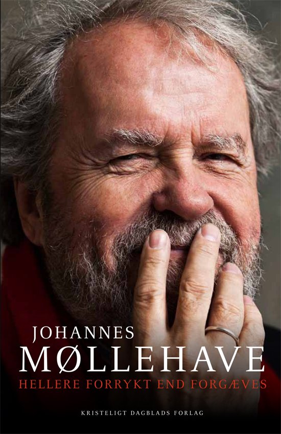 Cover for Johannes Møllehave · Hellere forrykt end forgæves (Bound Book) [1e uitgave] (2011)