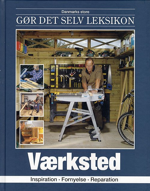 Cover for Jørn Nielsen · Danmarks store gør det selv leksikon: Værksted (Bound Book) [1. Painos] [Indbundet] (2006)