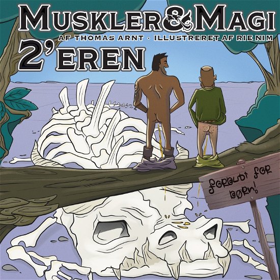 Cover for Thomas Arnt · Muskler &amp; Magi: Muskler &amp; Magi 2'eren (Gebundenes Buch) [1. Ausgabe] (2021)