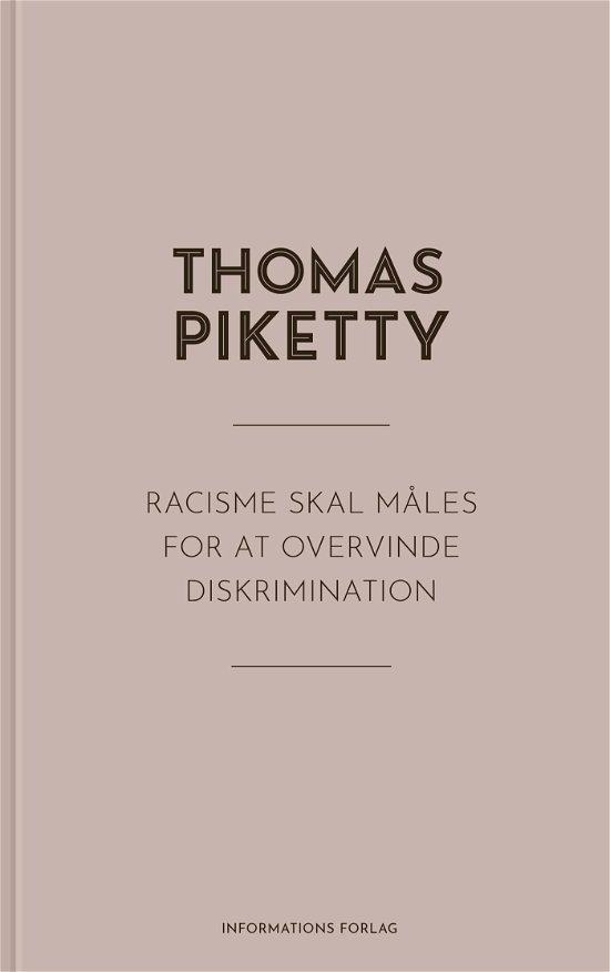 Cover for Thomas Piketty · Racisme skal måles for at overvinde diskrimination (Sewn Spine Book) [1.º edición] (2023)