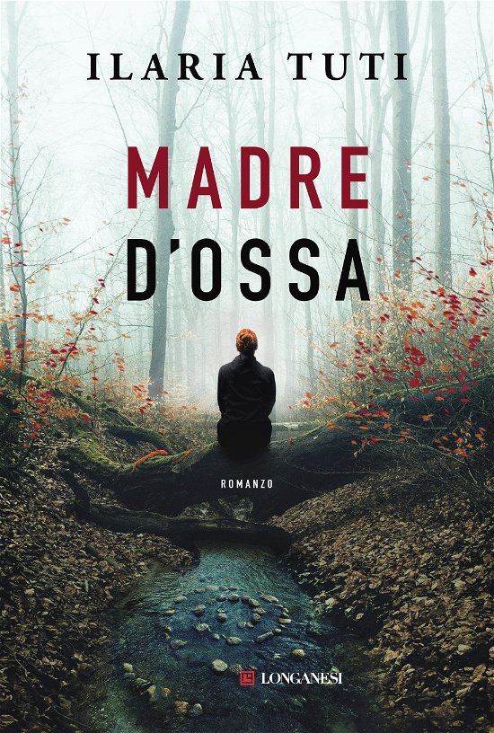 Cover for Ilaria Tuti · Madre D'ossa (Bog)