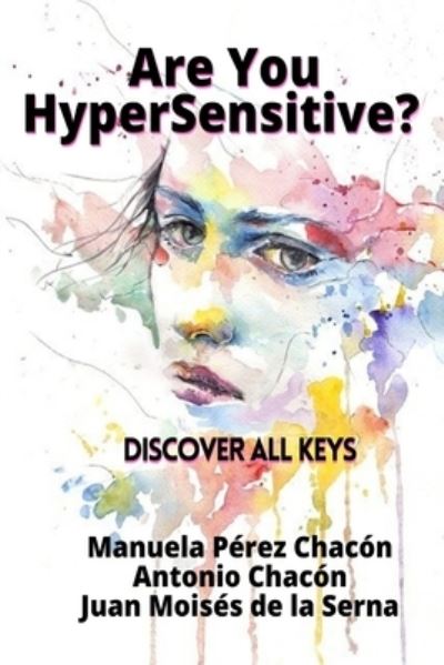 Cover for Antonio Chacon · Are You HyperSensitive?: Discover All Keys (Paperback Book) (2021)