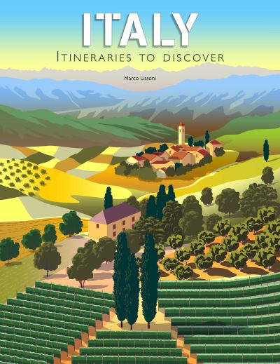 Cover for Marco Lissoni · Italy: Itineraries to Discover (Hardcover Book) (2023)