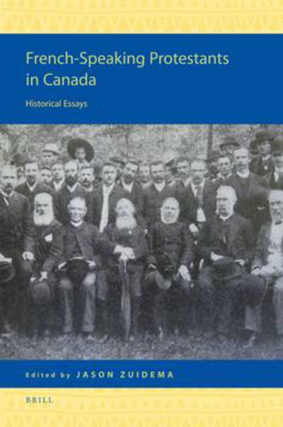 Cover for Jason Zuidema · French-speaking Protestants in Canada (Religion in the Americas) (Hardcover Book) (2011)