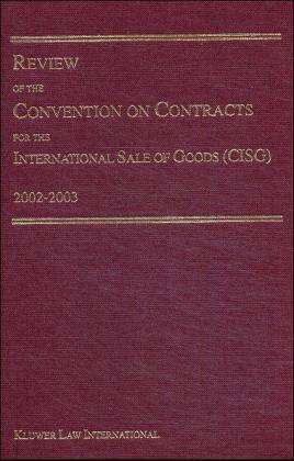 MIchael Maggi · Review of the Convention on Contracts for the International Sale of Goods (CISG) 2002-2003 (Hardcover bog) (2004)