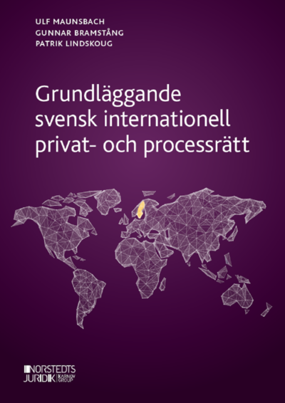 Cover for Ulf Maunsbach · Grundläggande svensk internationell privat- och processrätt (Book) (2022)
