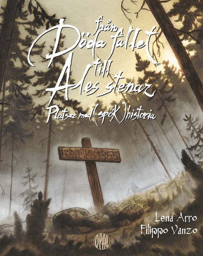 Cover for Lena Arro · Från Döda fallet till Ales stenar : platser med (spök)historia (Innbunden bok) (2017)