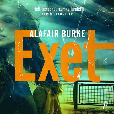 Cover for Alafair Burke · Exet (Lydbog (MP3)) (2019)