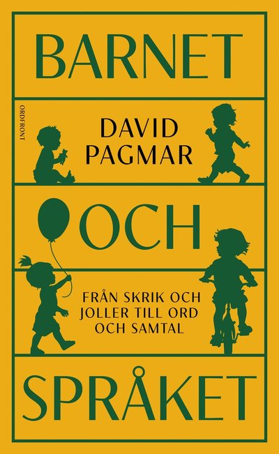 Cover for David Pagmar · Barnet och språket: Från skrik och joller till ord och samtal (Bound Book) (2024)