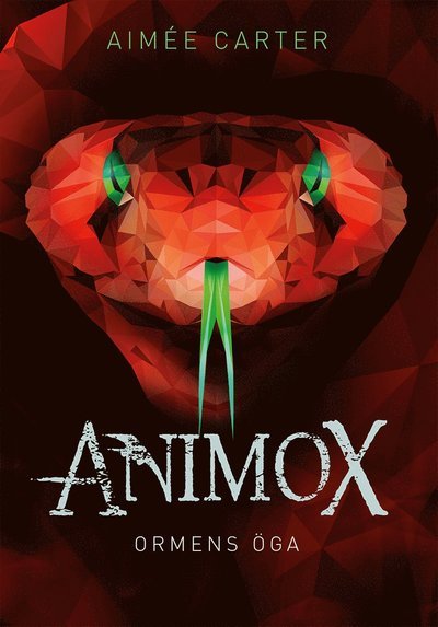 Cover for Aimée Carter · Animox: Ormens öga (2) (Bound Book) (2022)