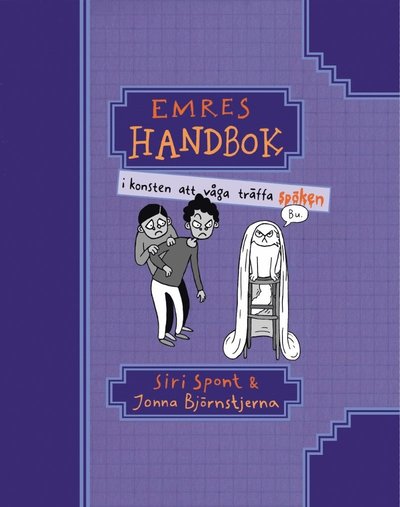 Cover for Siri Spont · Emres handbok: Emres handbok i konsten att våga träffa spöken (Landkart) (2017)