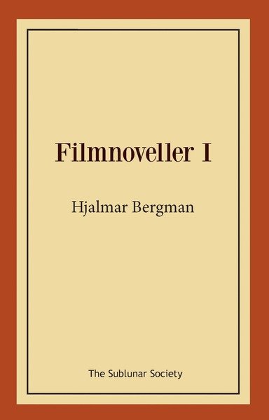 Cover for Hjalmar Bergman · Filmnoveller I (Buch) (2019)