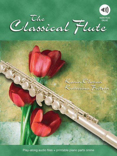 Cover for Karin Öhman Katarina Fritzén · The Classical Flute, ljudfiler online (Paperback Bog) (2022)
