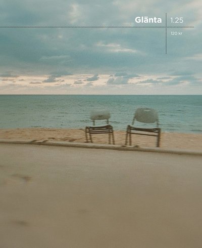 Cover for Gloria Anzaldúa, Michael Azar, Helena Fagertun, Gabriel Itkes-Sznap, Ulf Karl Olov Nilsson, Malte Persson, Katja Petrowskaja, Donia Shalabi, Arild Säll · Glänta 1 (Bok) (2025)