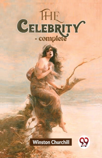 Cover for Winston Churchill · The Celebrity -Complete (Paperback Bog) (2023)