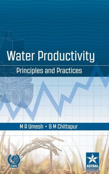 Cover for M R Et Al Umesh · Water Productivity: Principles and Practices (Hardcover Book) (2019)