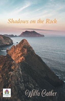 Cover for Willa Cather · Shadows on the Rock (Pocketbok) (2021)
