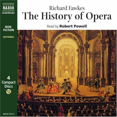 The History Of Opera *s* - Robert Powell - Musik - Naxos Audiobooks - 9789626341766 - 16. Juli 1999