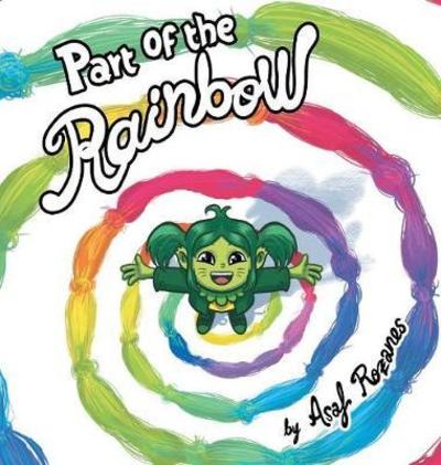 Cover for Asaf Rozanes · Part Of The Rainbow (Gebundenes Buch) (2018)