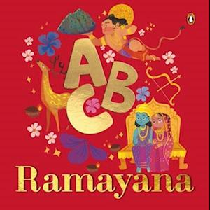 Cover for Penguin Books · ABC Ramayana: Illustrated Alphabet Book to Discover Characters and Stories | Explore Hindu Mythology, Timeless Values, and Cultural Heritage | Chronological Sequencing | Ages 3+ [Penguin Early Learning Series] (Board book) [New edition] (2025)