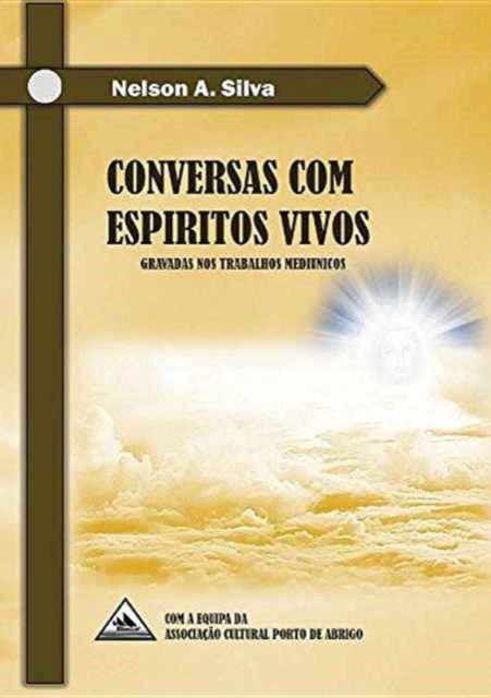 Cover for Nelson Almeida Silva · Conversas com Espiritos Vivos (Paperback Book) (2016)