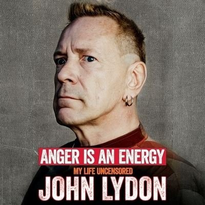 Anger Is an Energy - John Lydon - Musikk - TANTOR AUDIO - 9798200008766 - 11. august 2015
